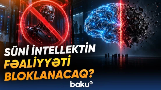 Süni intellekt xeyli insanın həyatına son qoya bilər? - Baku TV