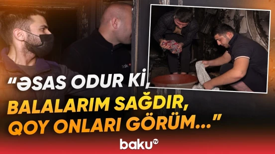 Bakıda yaşayış binasında qorxulu anlar yaşandı | Hadisə yerindən görüntülər - Baku TV