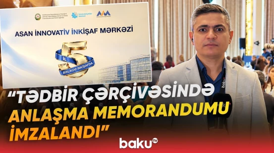 ASAN İnnovativ İnkişaf Mərkəzinin 5-ci ili | “Mərkəzin əsas məqsədi odur ki...” - Baku TV