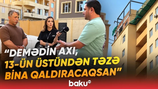 13 mərtəbəli binada 15 mərtəbə var? - Xırdalan sakini ilə MTK üz-üzə - Baku TV