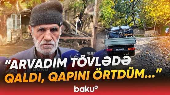 "Tövlədə inək sağırdım" | Ordubadın kəndlərində sel fəsadları - Baku TV