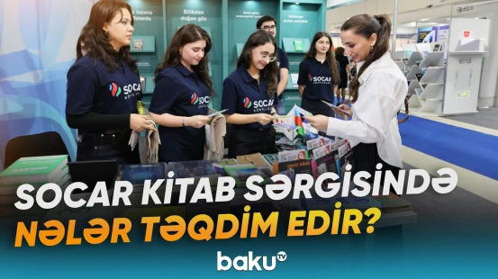SOCAR 12-ci Bakı Beynəlxalq Kitab Sərgisində təmsil olunur - Baku TV