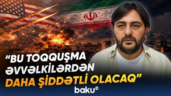 Regionu daha geniş münaqişə ocağı gözləyir? - Tehrana yeni zərbələr nə vaxt olacaq? - Baku TV