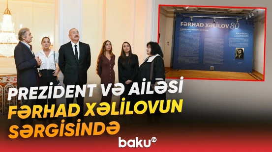 İlham Əliyev və ailə üzvləri rəssamın 80 illiyinə həsr olunan sərgi ilə tanış olublar - Baku TV