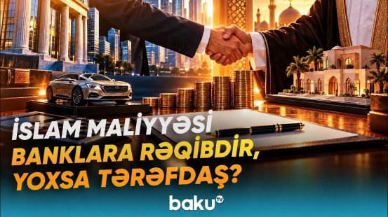 İslam maliyyəsində nisyə satış və razılaşdırılmış mənfəətlə bağlı bu sistem necə işləyir? - Baku TV