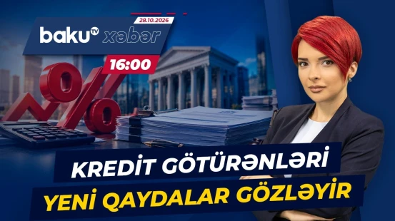 Kredit götürərkən hansı risklərə hazır olmalısınız? - Baku TV CANLI