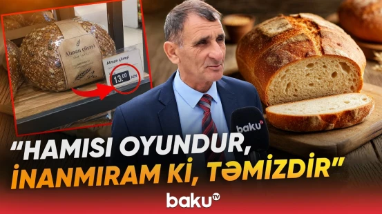 Adi çörəklə 13 manatlıq çörək arasında nə fərq var? - Bahalı çörəyin özəllikləri - Baku TV
