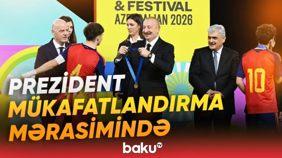 İlham Əliyev “FIFA U-15 World Cup and Festival”ın final matçını izləyib - Baku TV