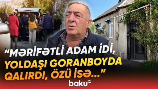 Faciə: 42 yaşlı kişinin müəmmalı sonu | “Allaha and olsun, həmişə deyirdim ki...” - Baku TV