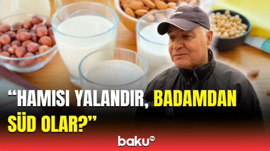 Ölkədə bitki südlərinə niyə tələbat azdır? | Sakinlər narazılıqlarını dilə gətirdi