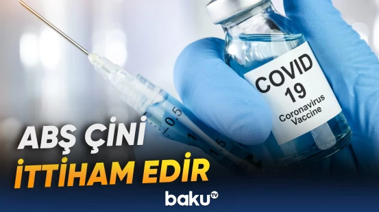 Ağ Evdən COVID-19 virusu ilə bağlı yeni iddia