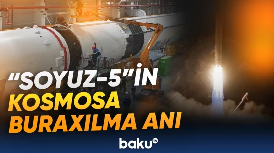 “Soyuz-5” Baykonurdan ilk dəfə kosmosa buraxıldı