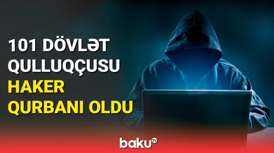 Dövlət Xidmətindən kibertəhlükəsizliklə bağlı xəbərdarlıq