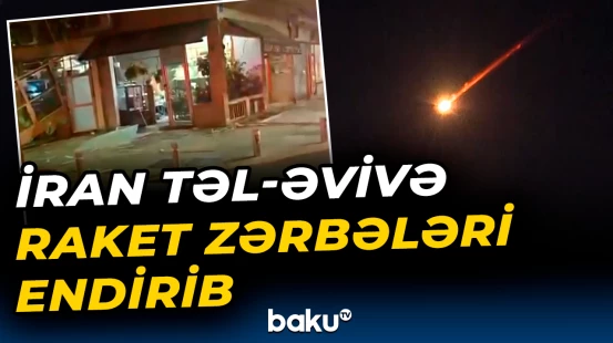 İran Təl-Əvivə raket zərbələri endirib