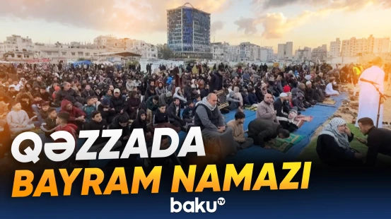 Dağıntılar içində qalan Qəzzada bayram namazı qılındı
