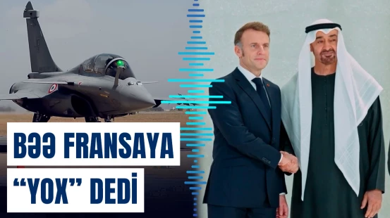 BƏƏ "Rafale F5" proqramı üçün Fransaya 3,5 milyard avro ödəməkdən imtina edib