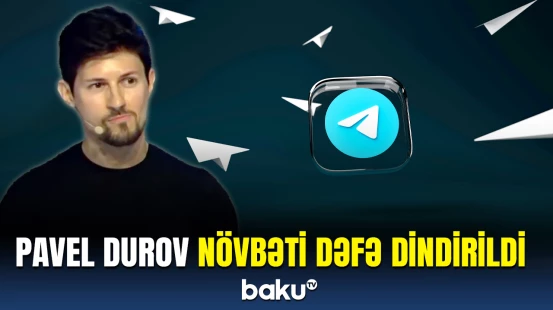 "Telegram"ın təsisçisi növbəti dəfə dindirildi