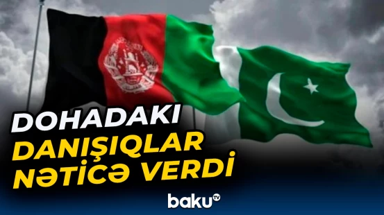 Pakistan və Əfqanıstan Dohada razılığa gəldi