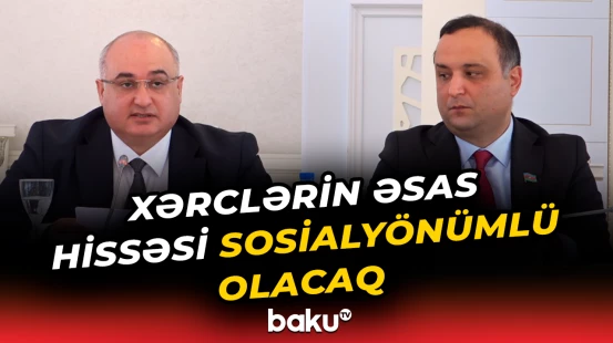 2026-cı il dövlət büdcəsinin xərcləri nə qədər olacaq?