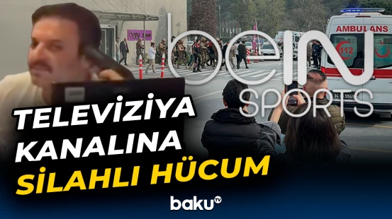 Televiziya kanalında qorxulu anlar | Silahlı basqın edən şəxs kimdir?