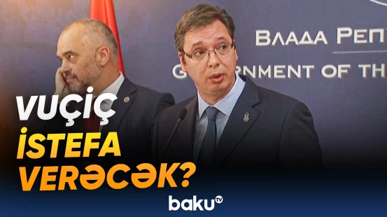 Serbiya Prezidenti vəzifəsindən uzaqlaşır?