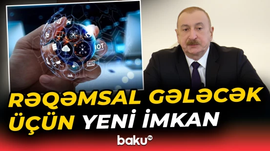“Bizim bir çox üstünlüklərimiz var” | Prezident İlham Əliyev