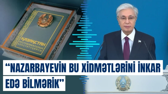“Konstitusiya islahatının məqsədi...” | Tokayevdən açıqlama 