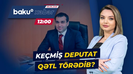 Keçmiş deputat sifarişli qətl ittihamı ilə saxlanıldı - Baku TV CANLI