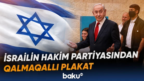 İsrailin hakim partiyasından qalmaqallı plakat