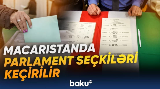 Macarıstanda parlament seçkiləri keçirilir