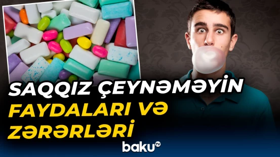Saqqız çeynəməyin faydaları və zərərləri