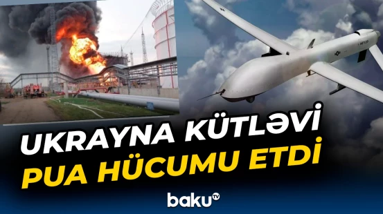 Rusiyanın ən böyük neft terminallarından biri vuruldu