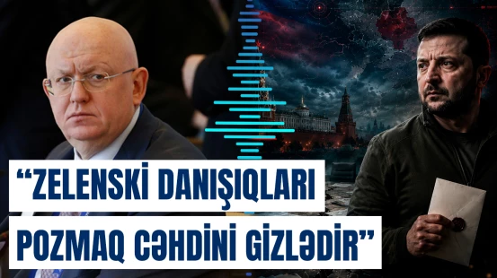 Rusiya Zelenskinin məktubunu “uğursuz təxribat” kimi qiymətləndirir