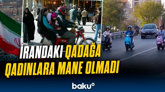 İranlı qadınlar hansı qadağanı heçə saydı?