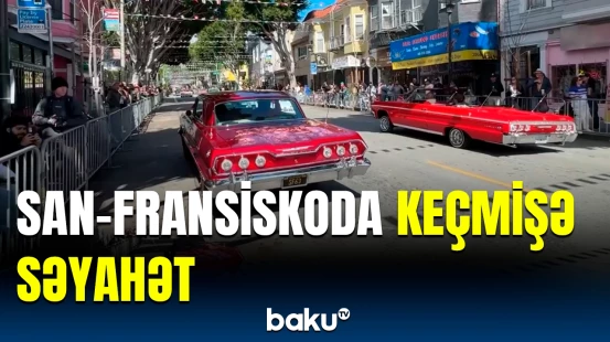 San-Fransisko sakinləri bu avtomobillərlə “keçmiş” ə qayıtdı