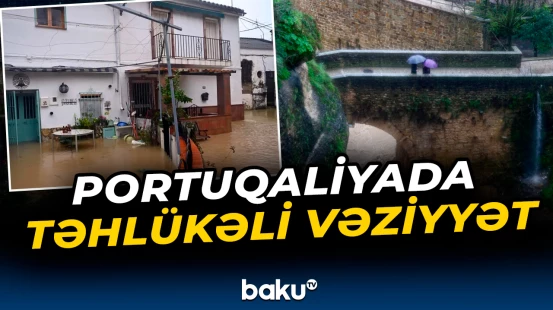 Portuqaliyada daşqınlar səbəbindən təxminən 3 min sakin təxliyə edildi