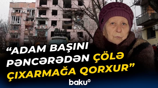 “Qorxuludur, bizi bombalayırlar...” | Sakinlər yaşadıqları dəhşətdən danışdı