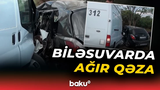 Biləsuvarda minik maşını yük avtomobili ilə toqquşdu