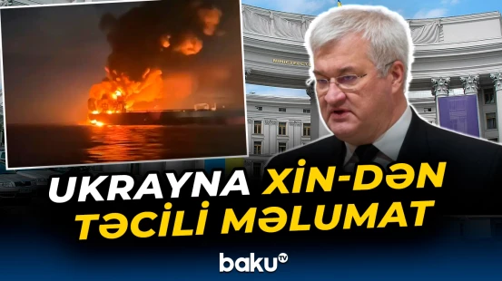 Ukraynadan Rusiya tankerinə hücumla bağlı açıqlama