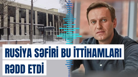 Rusiya Kanadanın Navalnı ilə bağlı iddiasına sərt reaksiya verib