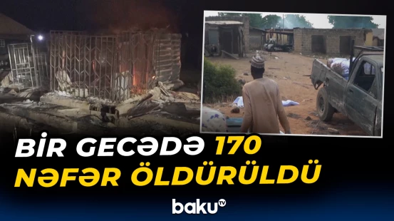 Nigeriya Prezidenti silahlı hücumu “qorxaq və vəhşi” adlandırıb