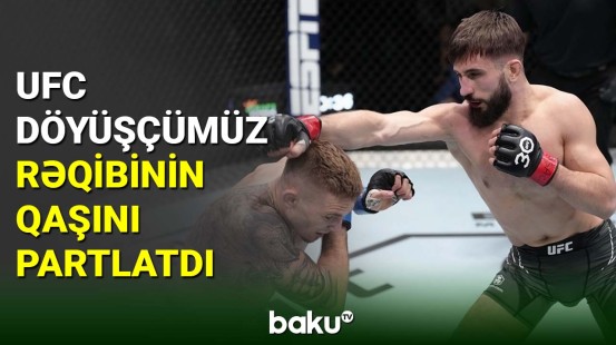 Nazim Sadıxov UFC-dəki ilk döyüşündə rəqibinin qaşını partlatdı