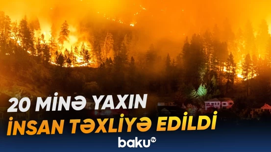Kanadada şiddətli meşə yanğınları