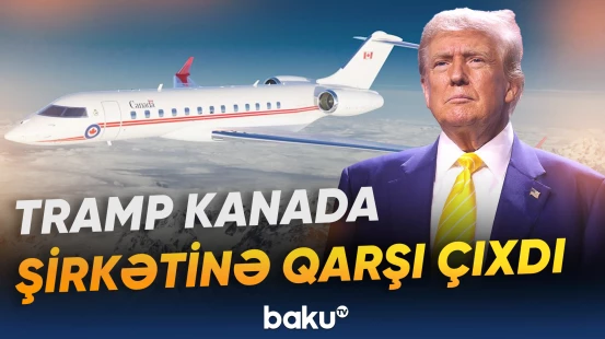 Tramp ABŞ-də “Bombardier” təyyarələrinin satışının dayandırılmasını istəyib