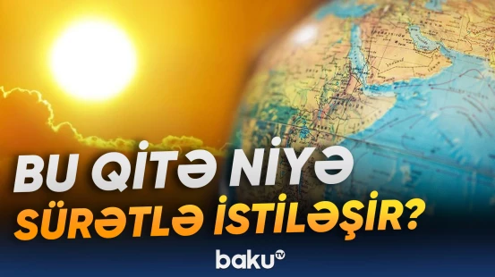 İqlim dəyişikliyi ötən il 3 mindən çox insanın ölümünə səbəb olub