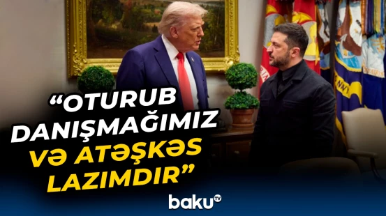Zelenski Trampla görüşü zamanı önəmli açıqlamalar verdi