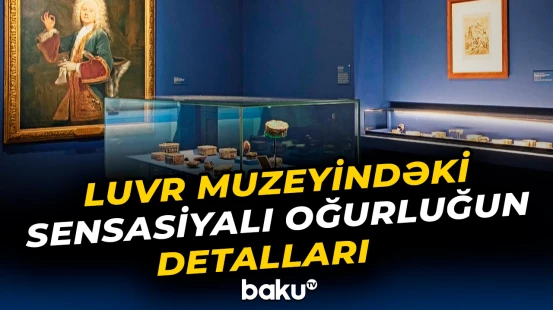Luvr muzeyində hamını mat qoyan oğurluq necə başa verib?