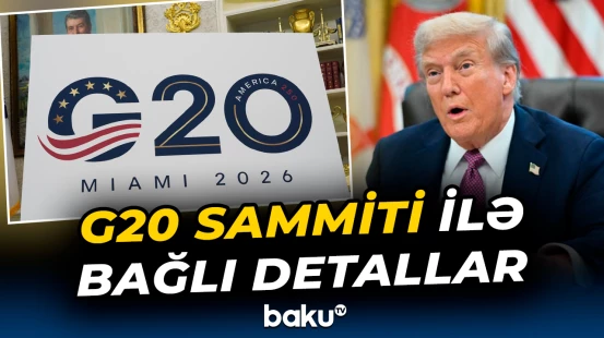 G20 sammitinin keçiriləcəyi tarix açıqlandı