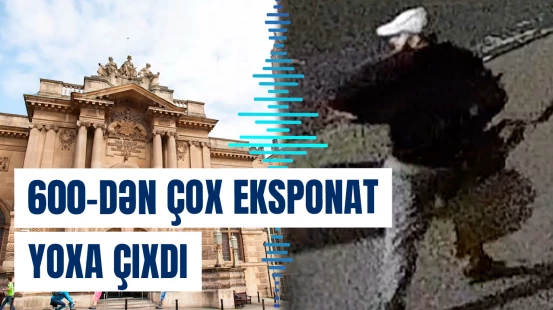 Böyük Britaniyada muzeydən oğurluq edildi