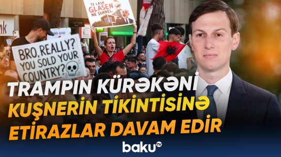 Albaniyada kütləvi aksiya | Tikinti qərarı niyə narazılıq yaratdı?